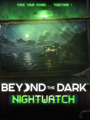 Beyond the Dark: Nightwatch