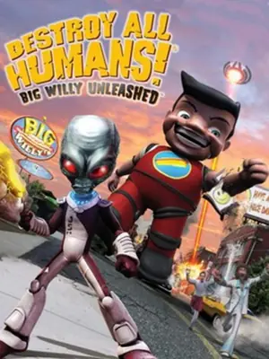 Destroy All Humans Big Willy Unleashed