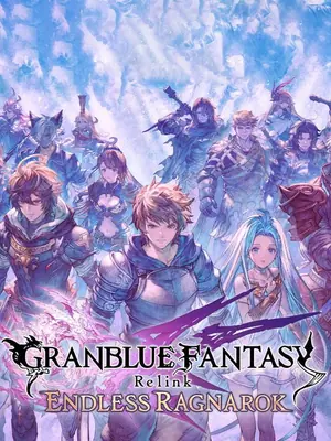 Granblue Fantasy: Relink - Endless Ragnarok