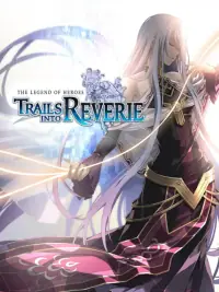 Legend of Heroes: Trails Into Reverie