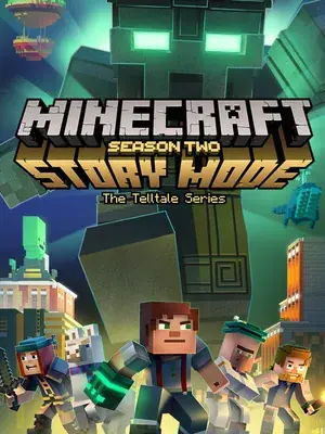 Minecraft: Story Mode Season Two