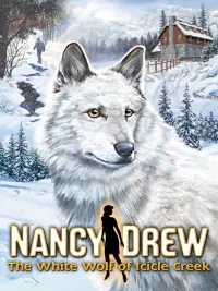 Nancy Drew The White Wolf of Icicle Creek