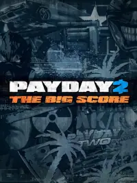 Payday 2 The Big Score