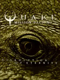 QUAKE Mission Pack 2: Dissolution of Eternity