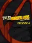 Tales from the Borderlands: Episode Four - Escape Plan Bravo