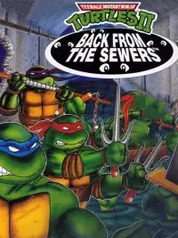 Teenage Mutant Ninja Turtles II Back from the Sewers